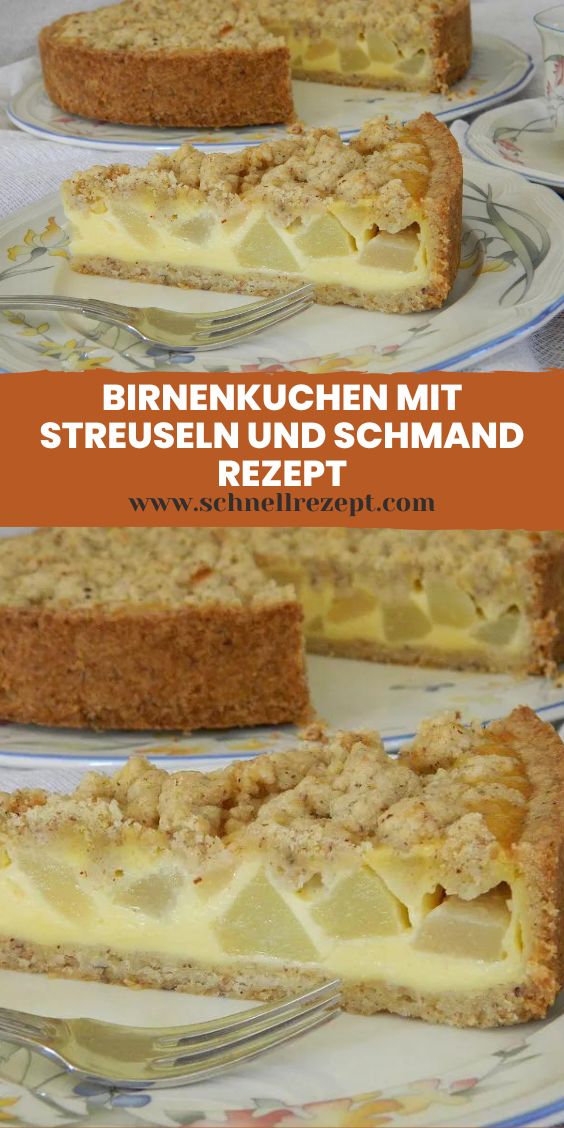 Birnenkuchen mit Streuseln und Schmand Rezept - Schnelle Rezepte